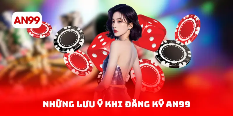 Những lưu ý khi đăng nhập AN99