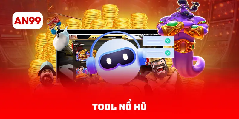 Tool nổ hũ